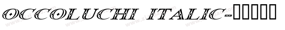 Occoluchi Italic字体转换